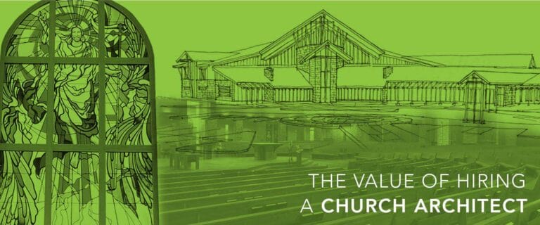 The Value of Hiring a Church Architect